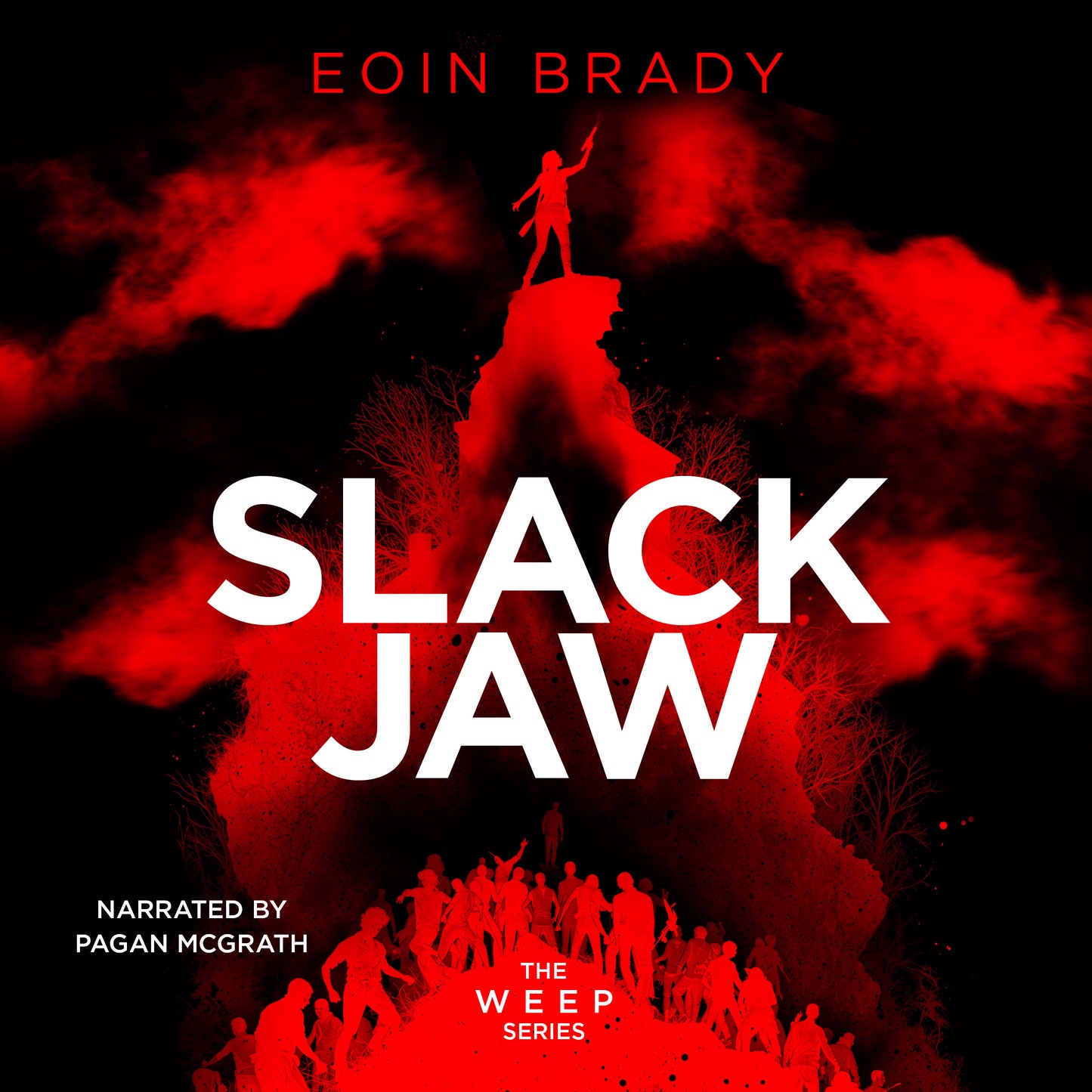 Weep Book 1 Slack Jaw Audiobook